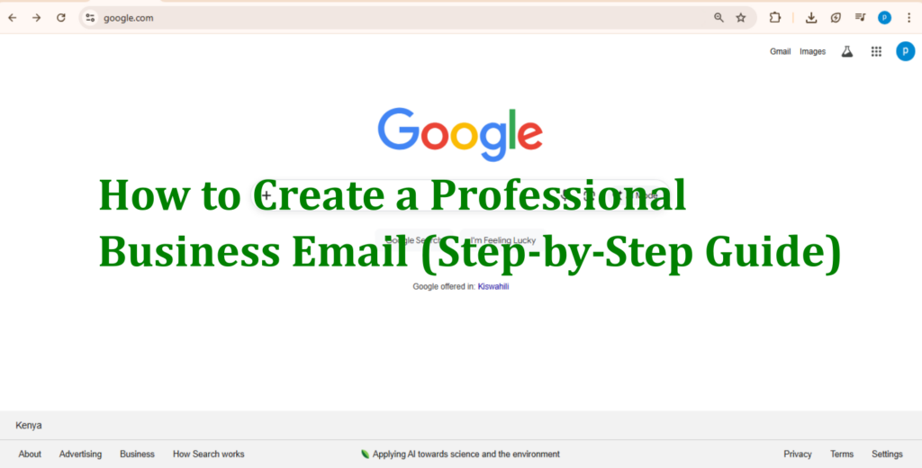 How to Create a Professional Business Email (Step-by-Step Guide)